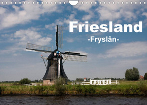 Friesland – Fryslan (Wandkalender 2023 DIN A4 quer) von Carina-Fotografie