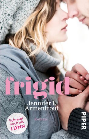 Frigid von Armentrout,  Jennifer L., Lamatsch,  Vanessa, Lynn,  J.