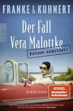 Frisch ermittelt: Der Fall Vera Malottke von Franke,  Christiane, Kuhnert,  Cornelia