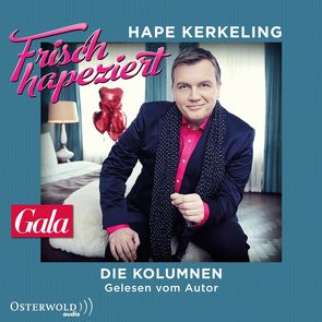 Frisch hapeziert von Kerkeling,  Hape