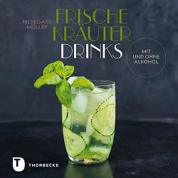 Frische Kräuterdrinks von Möller,  Hildegard