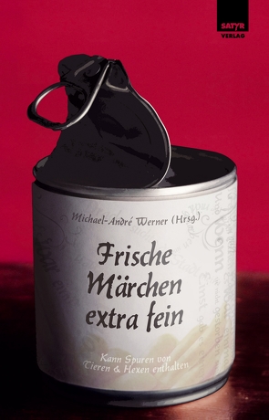 Frische Märchen extra fein von Werner,  Michael-André