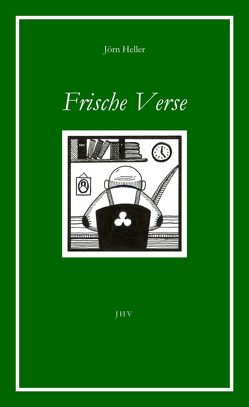 Frische Verse von Heller,  Jörn