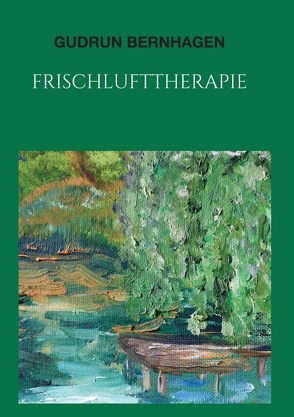 Frischlufttherapie von Bernhagen,  Gudrun