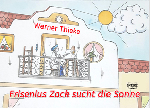 Frisenius Zack sucht die Sonne/Frisenius Zack auf Sylt (Wendecover) von Thieke,  Werner