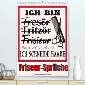 Friseur-Sprüche (Premium, hochwertiger DIN A2 Wandkalender 2022, Kunstdruck in Hochglanz) von Löwer,  Sabine