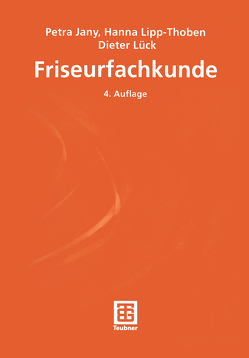 Friseurfachkunde von Jany,  Petra, Lipp-Thoben,  Hanna, Lück,  Dieter