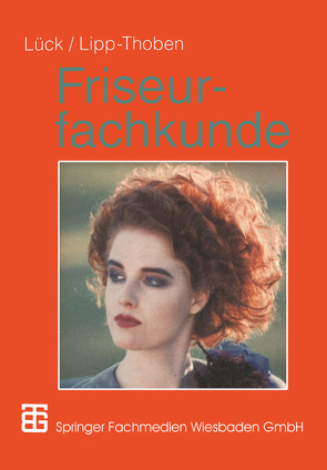 Friseurfachkunde von Lipp-Thoben,  Hanna, Lück,  Dieter