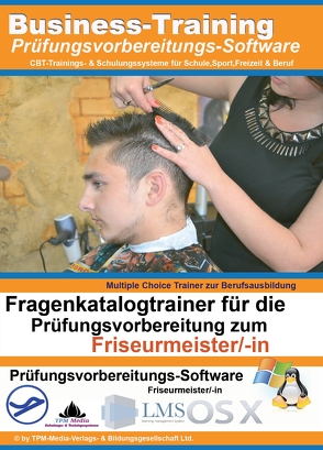 Friseurmeister – PRO (m/w/d) Fragenkatalogtrainer Windows mit über 2940 Lernfragen von Mueller,  Thomas