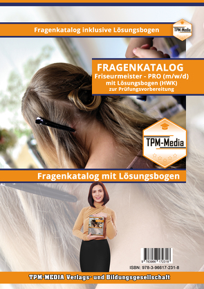 Friseurmeister (m/w/d) PRO – Fragenkatalog mit über 4100 Lern-/Prüfungsfragen (Buch-/Printversion) von Mueller,  Thomas