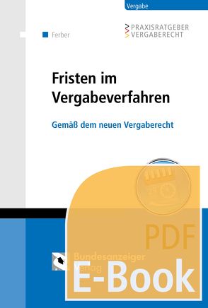 Fristen im Vergabeverfahren (E-Book) von Ferber,  Thomas