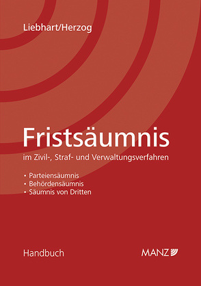 Fristsäumnis von Herzog,  Gernot, Liebhart,  Gunther