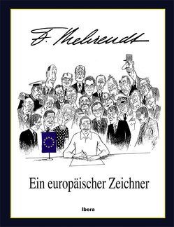 Fritz Behrendt – Ein europäischer Zeichner von Behrendt,  Fritz