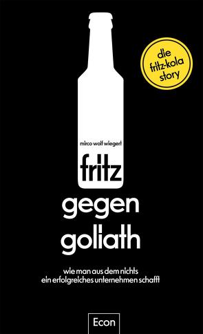 fritz gegen Goliath von Domzalski,  Oliver, Wiegert,  Mirco Wolf