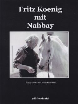 Fritz Koenig mit Nahbay von Hierl,  Hubertus