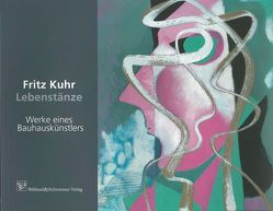 Fritz Kuhr – Lebenstänze von Böhland,  Dorothea, Famulla,  Anke, Famulla,  Hermann, Norris,  Katharina, Schremmer,  Michael, Wartmann,  Michael