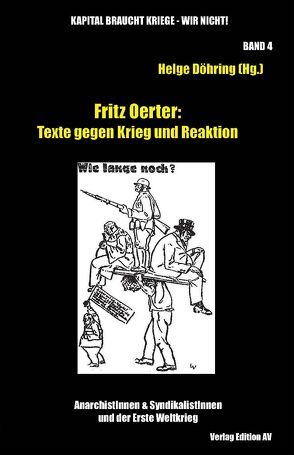 Fritz Oerter: Texte gegen Krieg und Reaktion von Döhring,  Helge