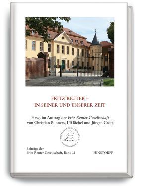 Fritz Reuter – in seiner und unserer Zeit