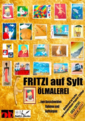 FRITZI auf Sylt – ÖLMALEREI – Kunst in Fotobrillant-Druck von Sültz,  Uwe H.