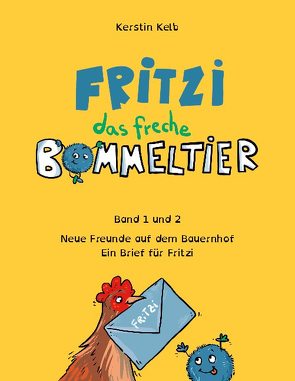 Fritzi, das freche Bommeltier von Kelb,  Kerstin