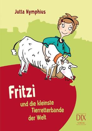 Fritzi und die kleinste Tierretterbande der Welt von Aengenheyster,  Anna, Nymphius,  Jutta