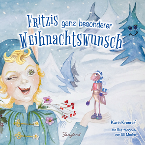 Fritzis ganz besonderer Weihnachtswunsch von Kronreif,  Karin, Modro,  Ulli