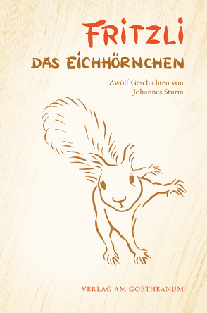 Fritzli, das Eichhörnchen von Sturm,  Johannes