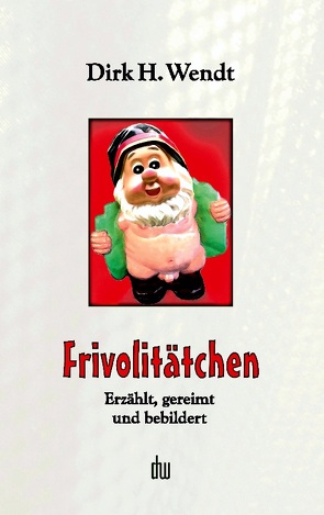 Frivolitätchen von Wendt,  Dirk H.