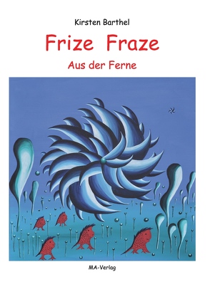 Frize Fraze von Barthel,  Kirsten