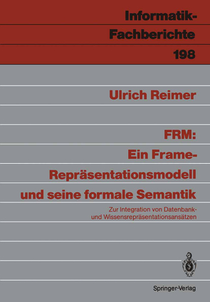 FRM: Ein Frame-Repräsentationsmodell und seine formale Semantik von Reimer,  Ulrich