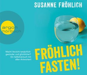 Fröhlich Fasten! von Froehlich,  Susanne