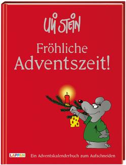 Fröhliche Adventszeit! von Stein,  Uli