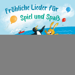 Fröhliche Lieder für Spiel und Spaß von Goeschl,  Bettina, Metcalf,  Robert, Meyer-Göllner,  Matthias