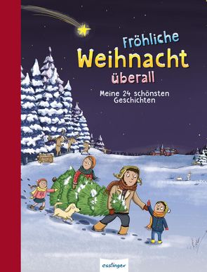 Fröhliche Weihnacht überall von Becker,  Susanne, Boese,  Cornelia, Bohlmann,  Sabine, Breitenöder,  Julia, Fischer,  Ulrike, Franz,  Cornelia, Ludwig,  Sabine, Rahlff,  Ruth, Rath,  Tessa, Reichenstetter,  Friederun, Sauerhöfer,  Ulrike