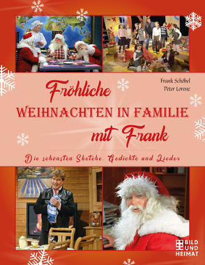 Fröhliche Weihnachten in Familie mit Frank von Lorenz,  Peter, Schöbel,  Frank