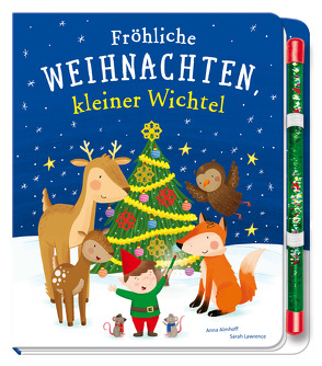 Fröhliche Weihnachten, kleiner Wichtel von Almhoff,  Anna, Lawrence,  Sarah