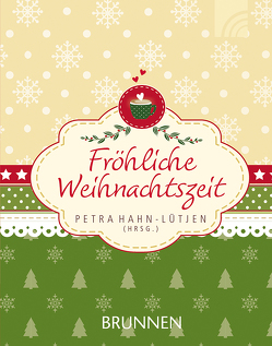 Fröhliche Weihnachtszeit von Ammann-Gebhardt,  Ilse, Becker,  Karl-Heinz, Hahn-Lütjen,  Petra, Jeschke,  Mathias, Malessa,  Andreas, Schäder,  Katrin, Vogt,  Fabian, Woltiri,  Bodo Mario