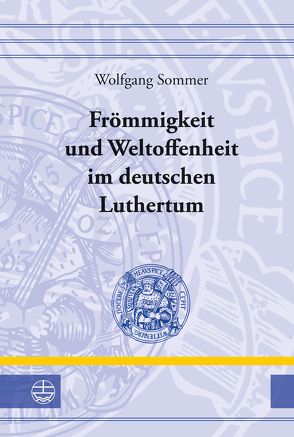 Frömmigkeit und Weltoffenheit im deutschen Raum von Sommer,  Wolfgang