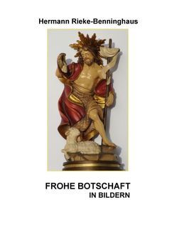 Frohe Botschaft in Bildern von Rieke-Benninghaus,  Hermann