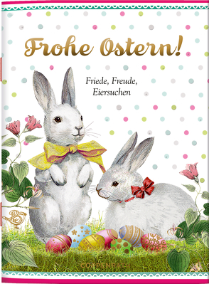 Frohe Ostern! von Behr,  Barbara