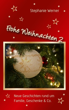 Frohe Weihnachten 2 von Werner,  Stephanie