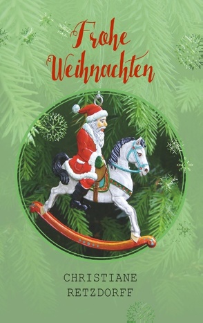 Frohe Weihnachten von Retzdorff,  Christiane