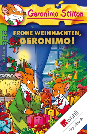 Frohe Weihnachten, Geronimo! von Jung,  Carsten, Stilton,  Geronimo