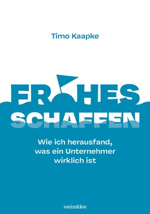 Frohes Schaffen von Kaapke,  Timo