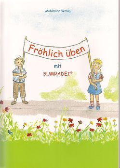 Fröhlich üben mit SUMRADEI von Knopf,  Eva Anna