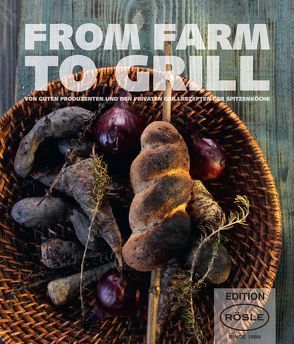 FROM FARM TO GRILL