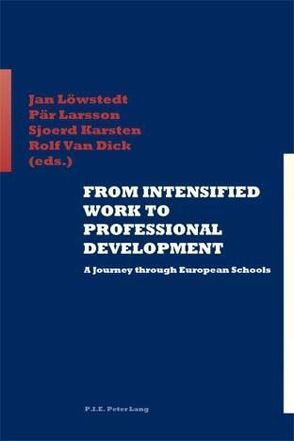 From Intensified Work to Professional Development von Karsten,  Sjoerd, Larsson,  Pär, Löwstedt,  Jan, van Dick,  Rolf