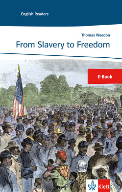 From Slavery to Freedom von Weedon,  Thomas