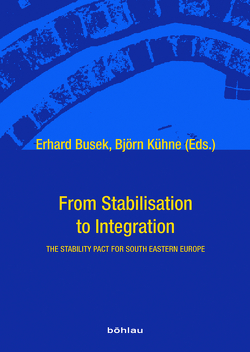 From Stabilisation to Integration von Busek,  Erhard, Kühne,  Björn