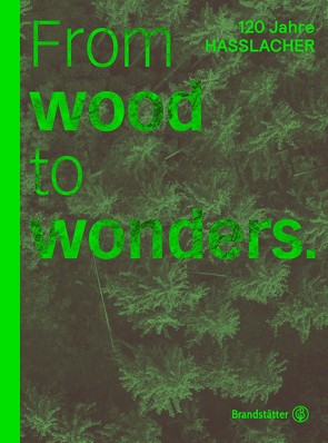 From wood to wonders von Czernin,  Monika